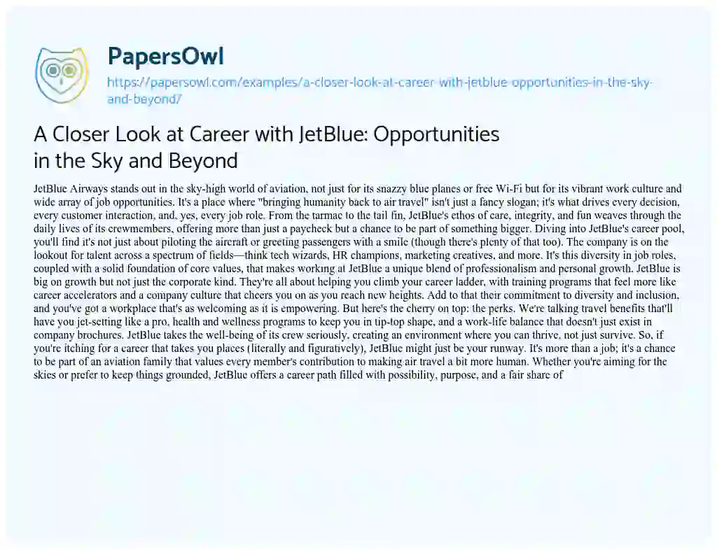 Essay on A Closer Look at Career with JetBlue: Opportunities in the Sky and Beyond