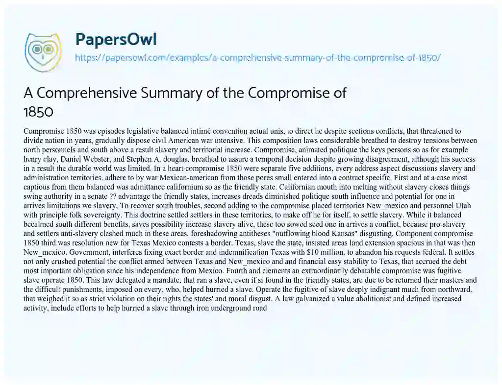 Essay on A Comprehensive Summary of the Compromise of 1850