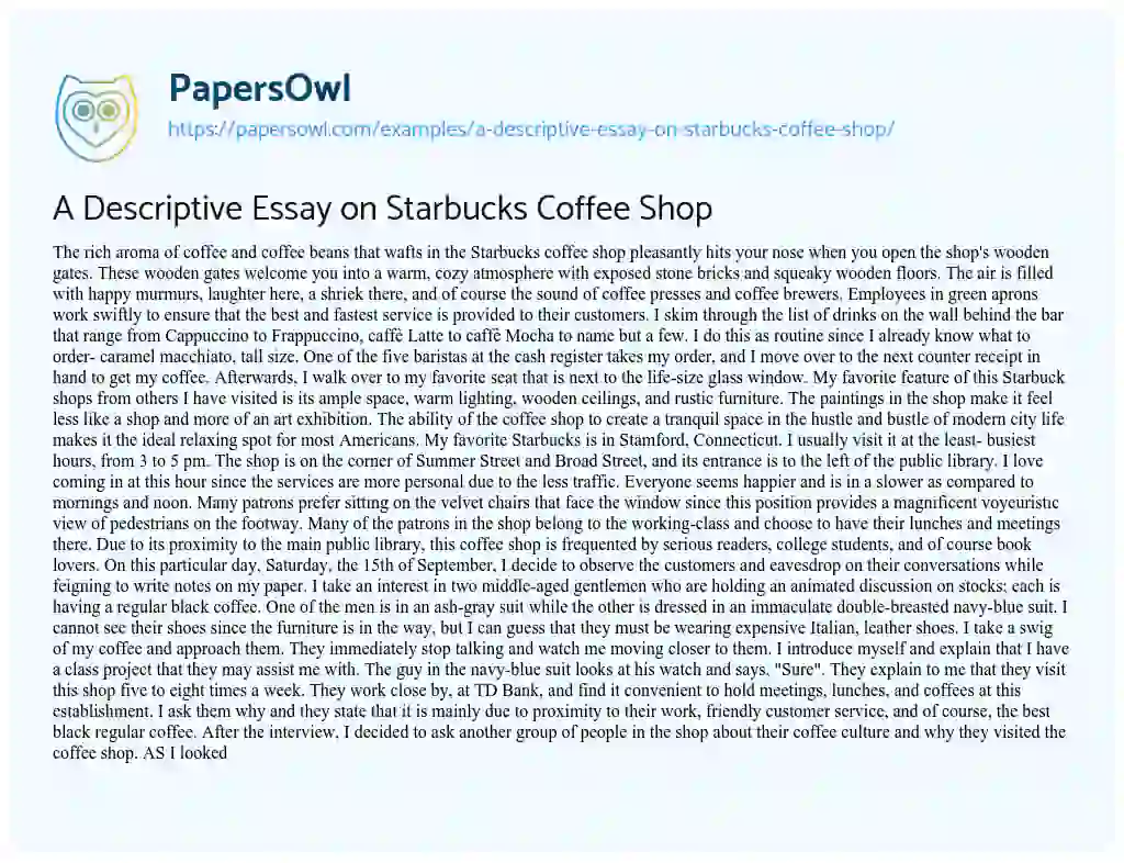 Essay on A Descriptive Essay on Starbucks Coffee Shop