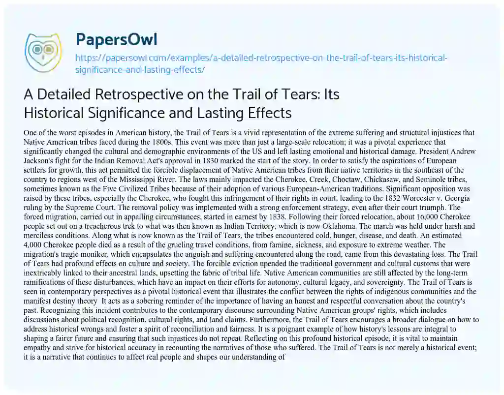 Essay on A Detailed Retrospective on the Trail of Tears: its Historical Significance and Lasting Effects