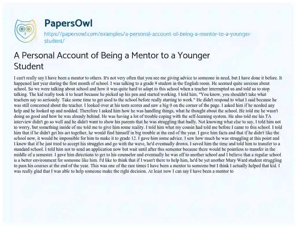 Essay on A Personal Account of being a Mentor to a Younger Student
