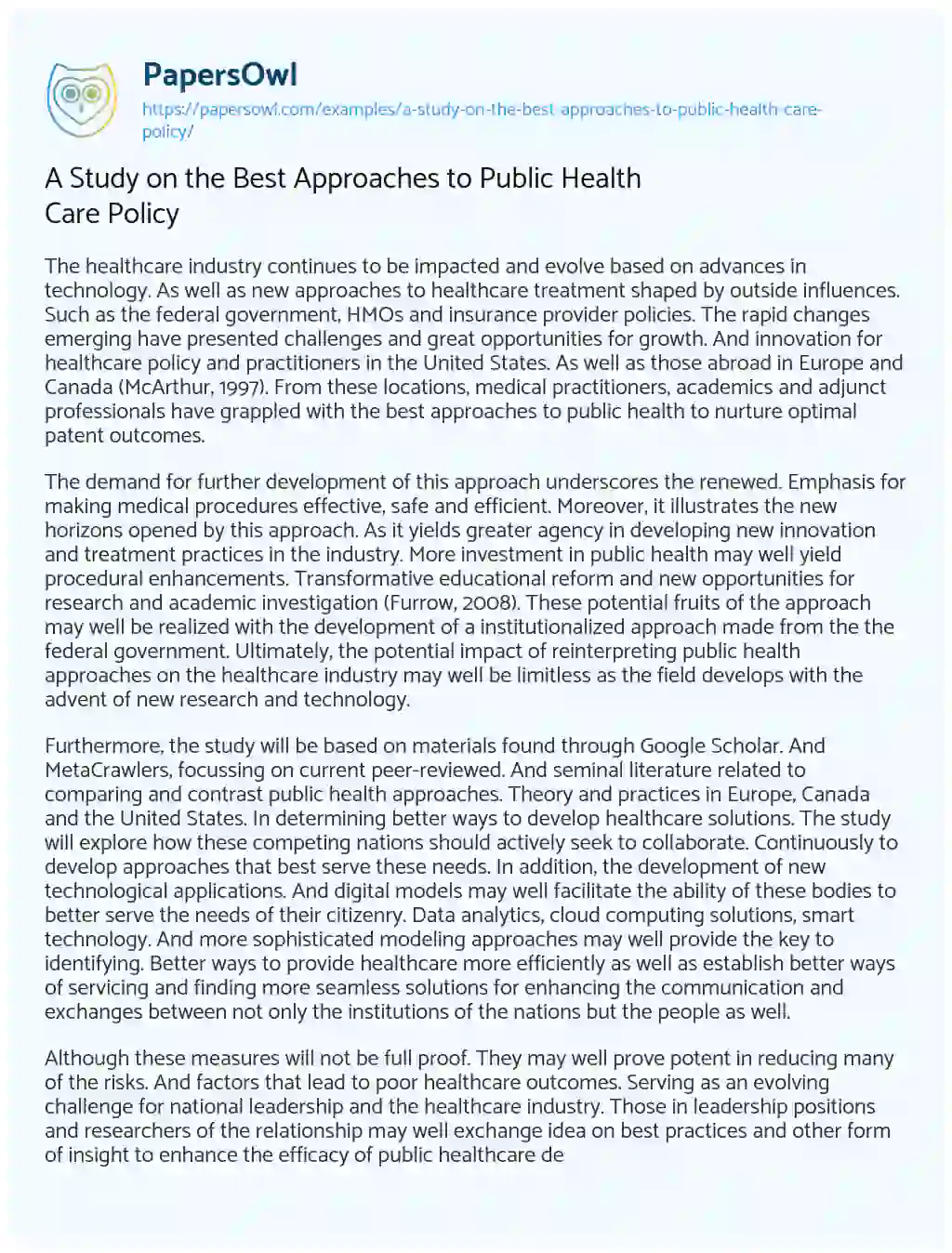 Essay on A Study on the Best Approaches to Public Health Care Policy