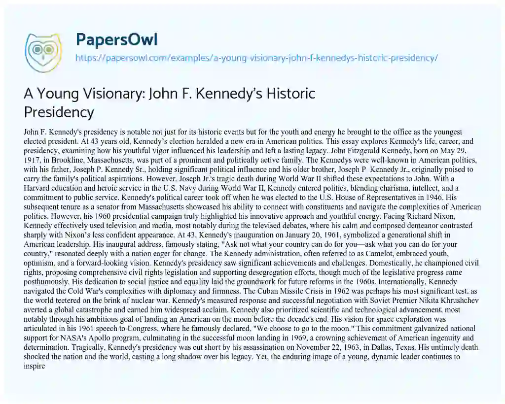 Essay on A Young Visionary: John F. Kennedy’s Historic Presidency