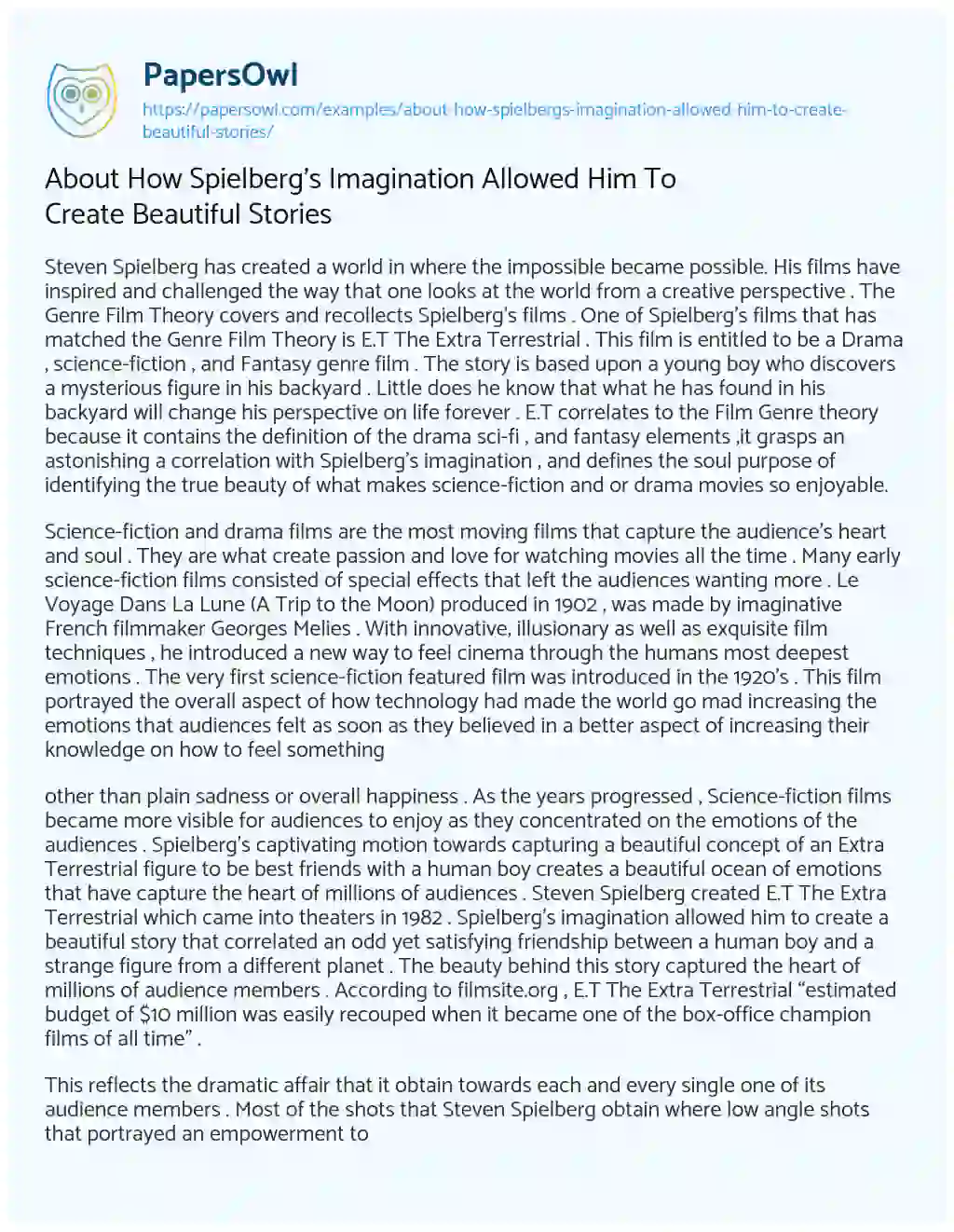 Essay on About how Spielberg’s Imagination Allowed him to Create Beautiful Stories