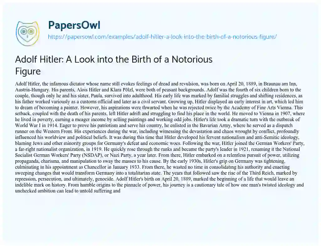 Essay on Adolf Hitler: a Look into the Birth of a Notorious Figure