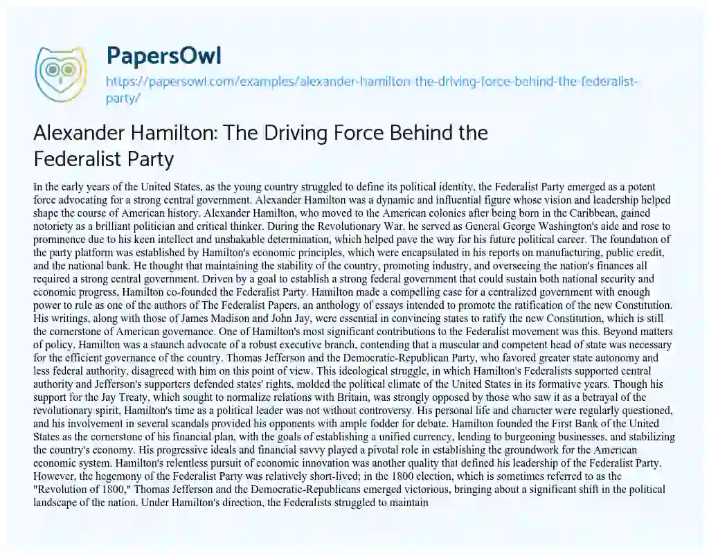 Essay on Alexander Hamilton: the Driving Force Behind the Federalist Party