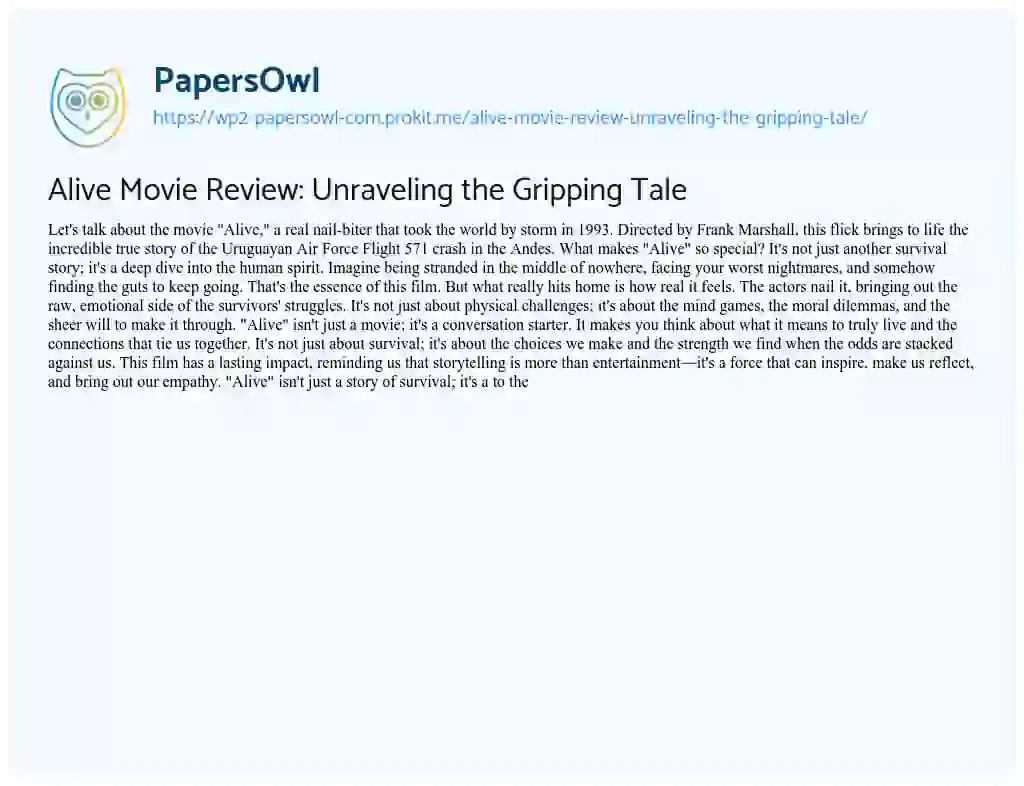 Essay on Alive Movie Review: Unraveling the Gripping Tale