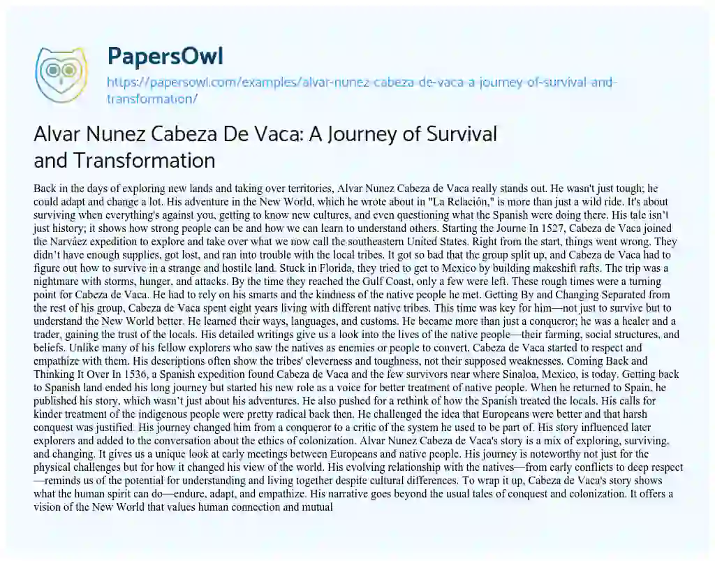 Essay on Alvar Nunez Cabeza De Vaca: A Journey of Survival and Transformation