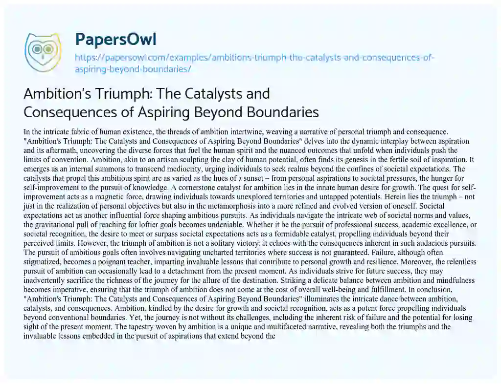 Essay on Ambition’s Triumph: the Catalysts and Consequences of Aspiring Beyond Boundaries