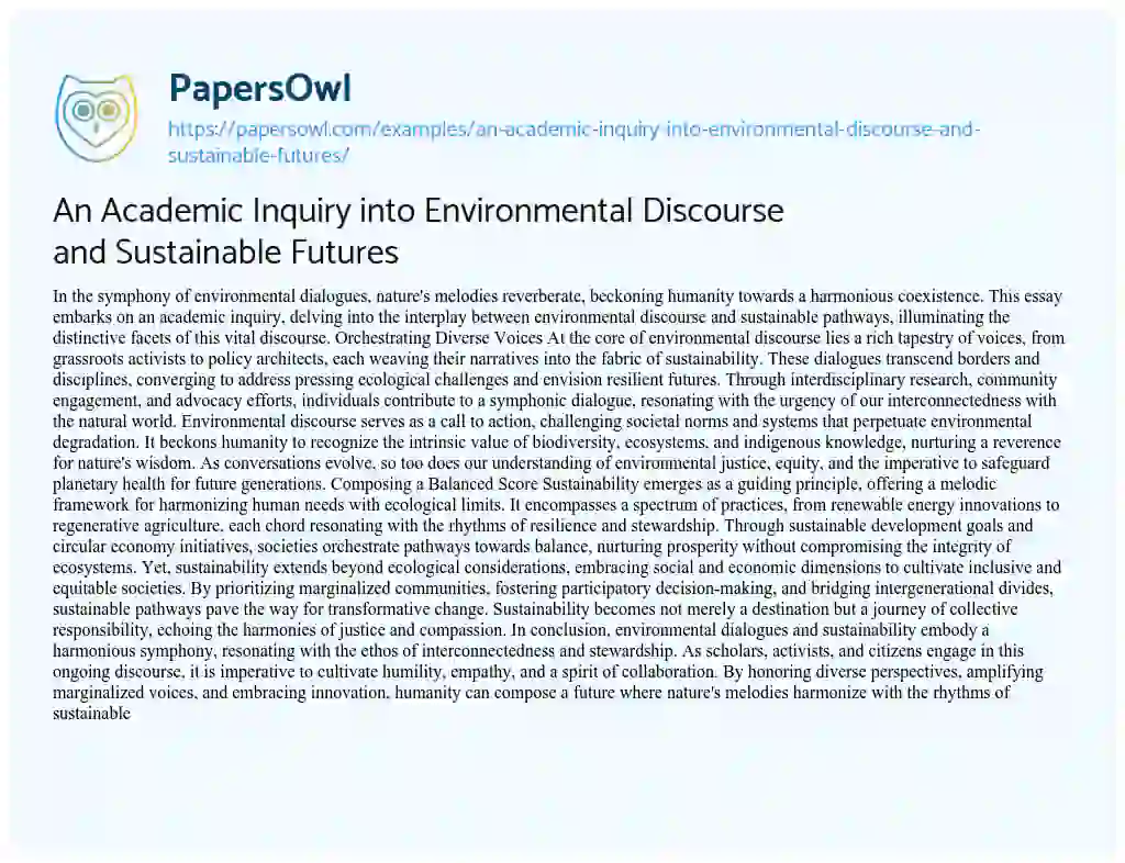 Essay on An Academic Inquiry into Environmental Discourse and Sustainable Futures