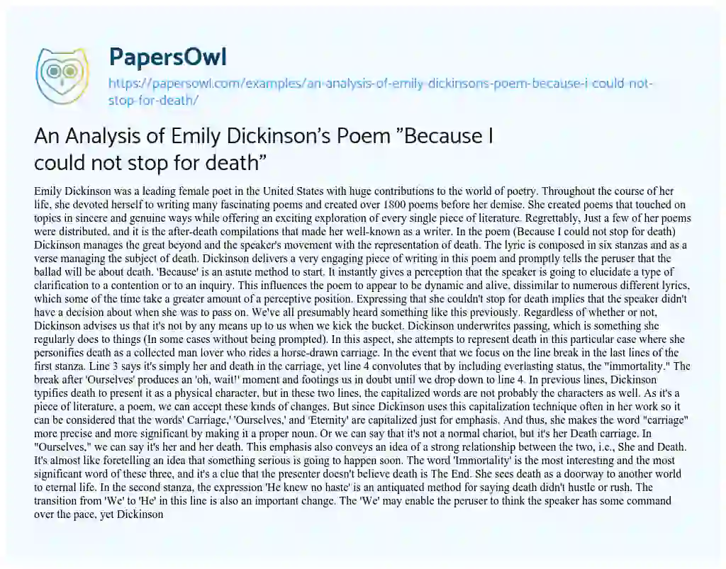 Essay on An Analysis of Emily Dickinson’s Poem “Because i could not Stop for Death”
