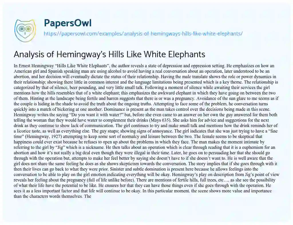 Essay on Analysis of Hemingway’s Hills Like White Elephants
