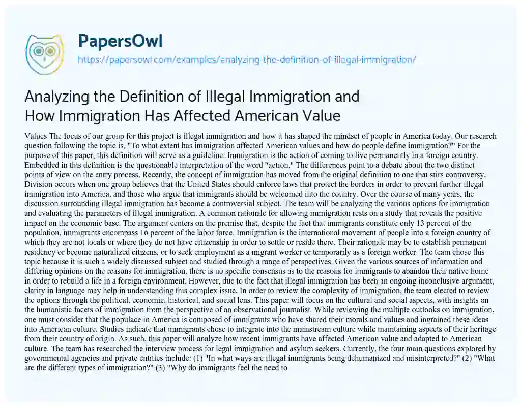 Essay on Analyzing the Definition of Illegal Immigration and how Immigration has Affected American Value
