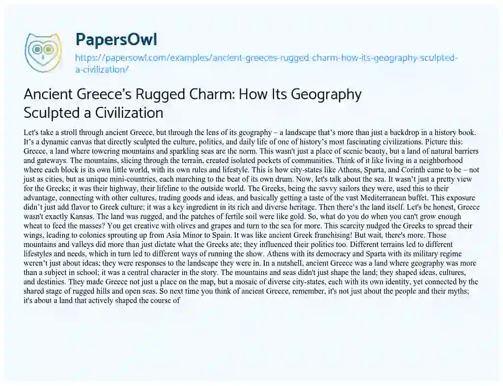 Essay on Ancient Greece’s Rugged Charm: how its Geography Sculpted a Civilization