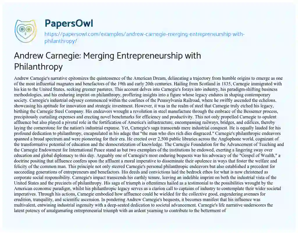 Essay on Andrew Carnegie: Merging Entrepreneurship with Philanthropy