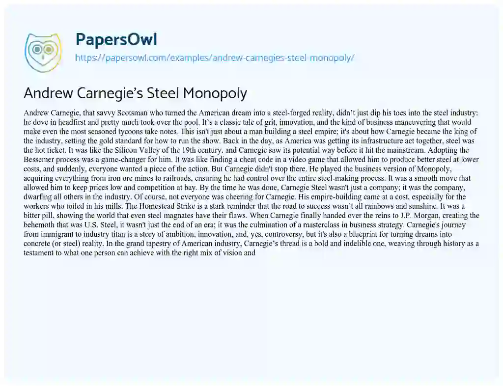 Essay on Andrew Carnegie’s Steel Monopoly