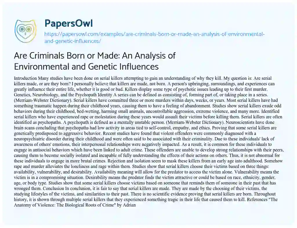 Essay on Are Criminals Born or Made: an Analysis of Environmental and Genetic Influences