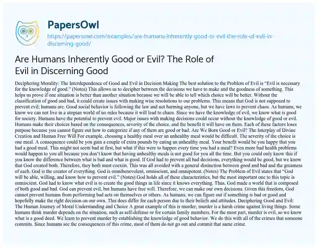 Essay on Are Humans Inherently Good or Evil? the Role of Evil in Discerning Good
