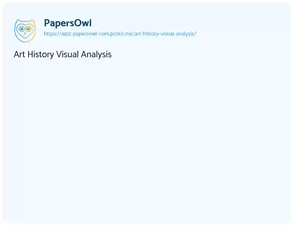 Essay on Art History Visual Analysis