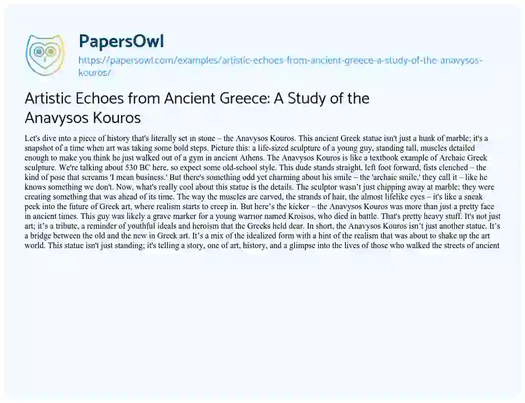 Essay on Artistic Echoes from Ancient Greece: a Study of the Anavysos Kouros