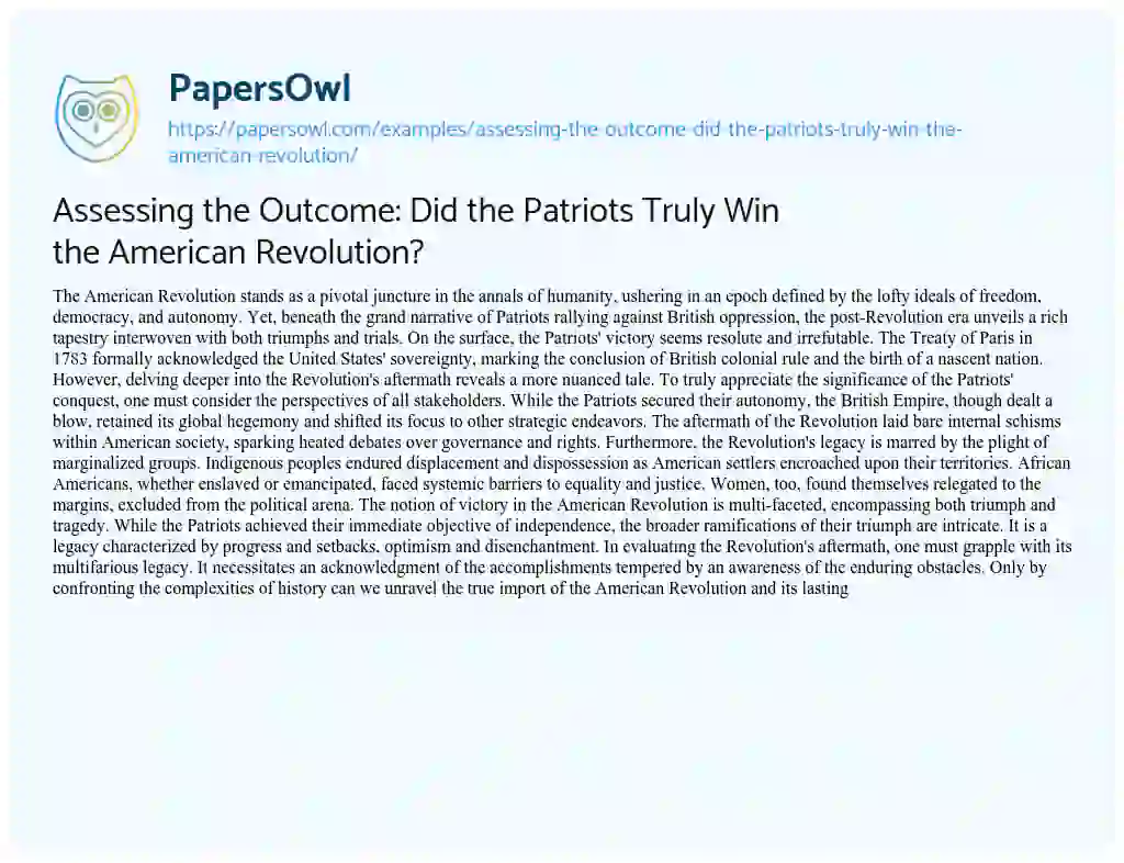 Essay on Assessing the Outcome: did the Patriots Truly Win the American Revolution?