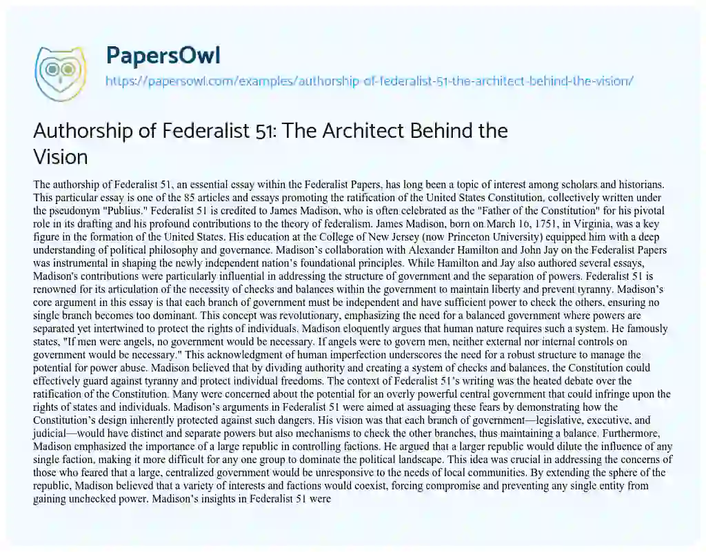 Essay on Authorship of Federalist 51: The Architect Behind the Vision