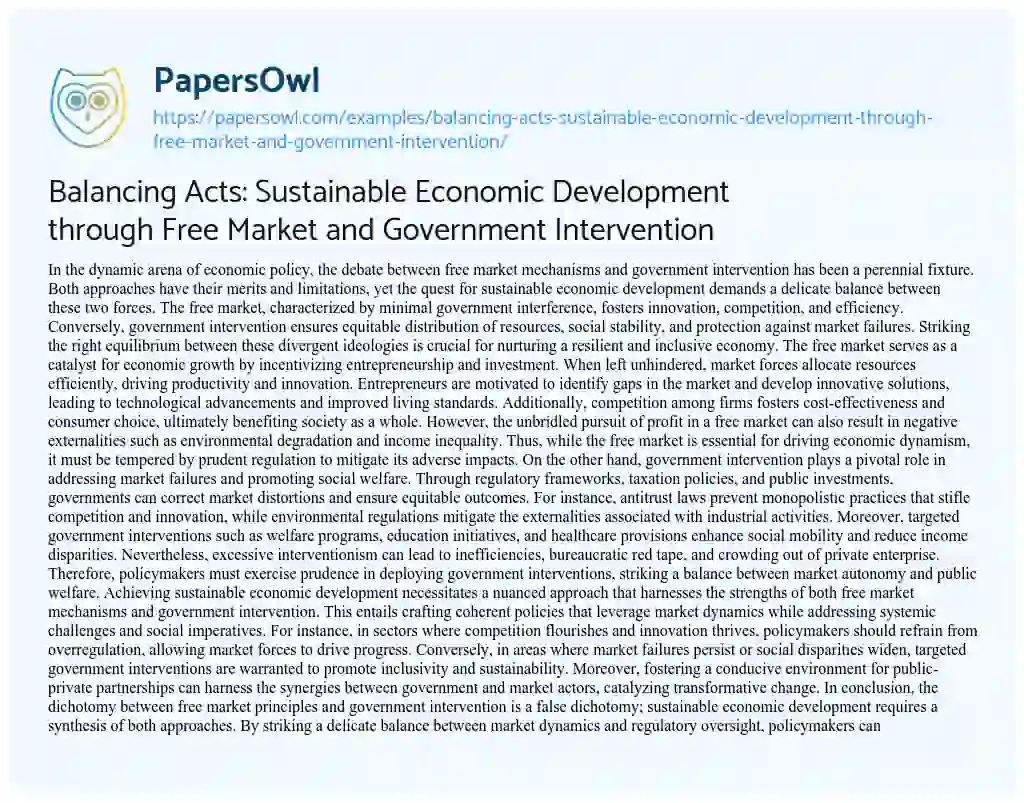 Essay on Balancing Acts: Sustainable Economic Development through Free Market and Government Intervention