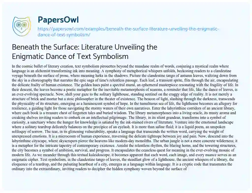 Essay on Beneath the Surface: Literature Unveiling the Enigmatic Dance of Text Symbolism