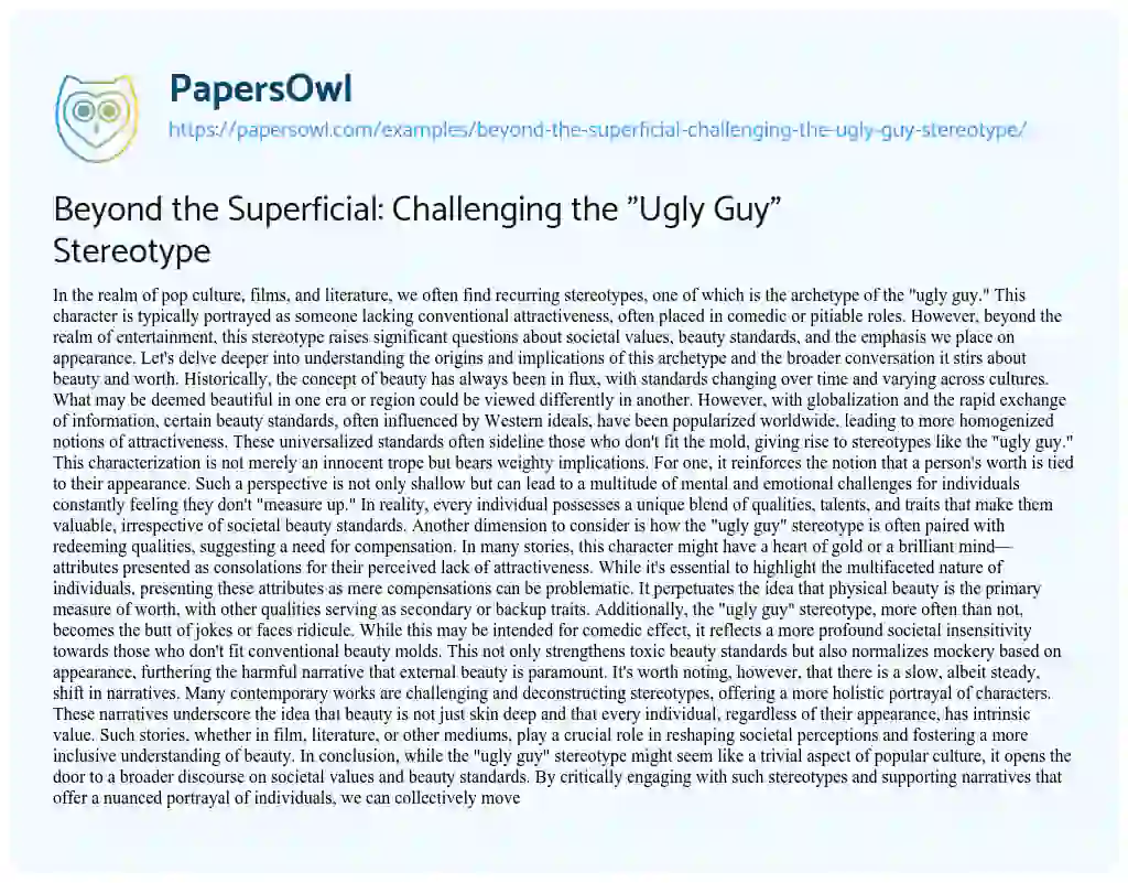 Essay on Beyond the Superficial: Challenging the “Ugly Guy” Stereotype