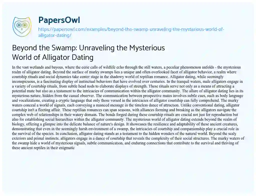 Essay on Beyond the Swamp: Unraveling the Mysterious World of Alligator Dating
