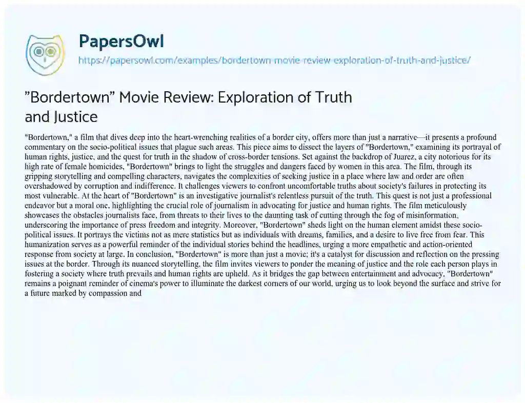 "Bordertown" Movie Review Exploration of Truth and Justice Free Essay Example 362 Words