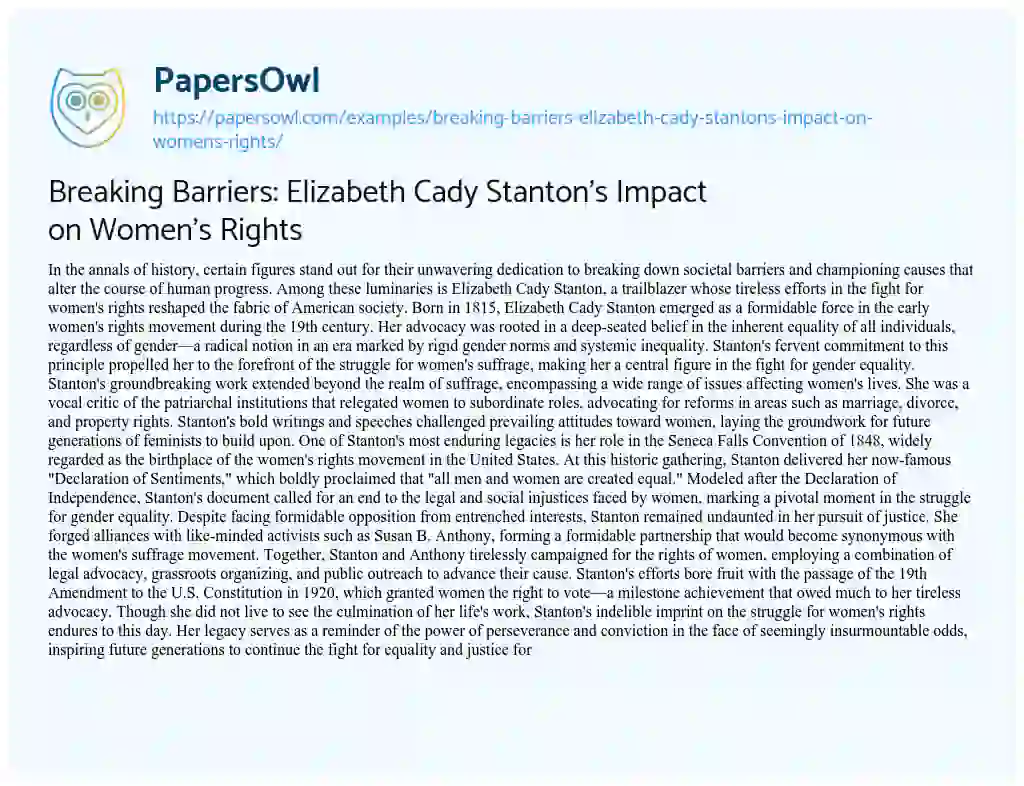Essay on Breaking Barriers: Elizabeth Cady Stanton’s Impact on Women’s Rights