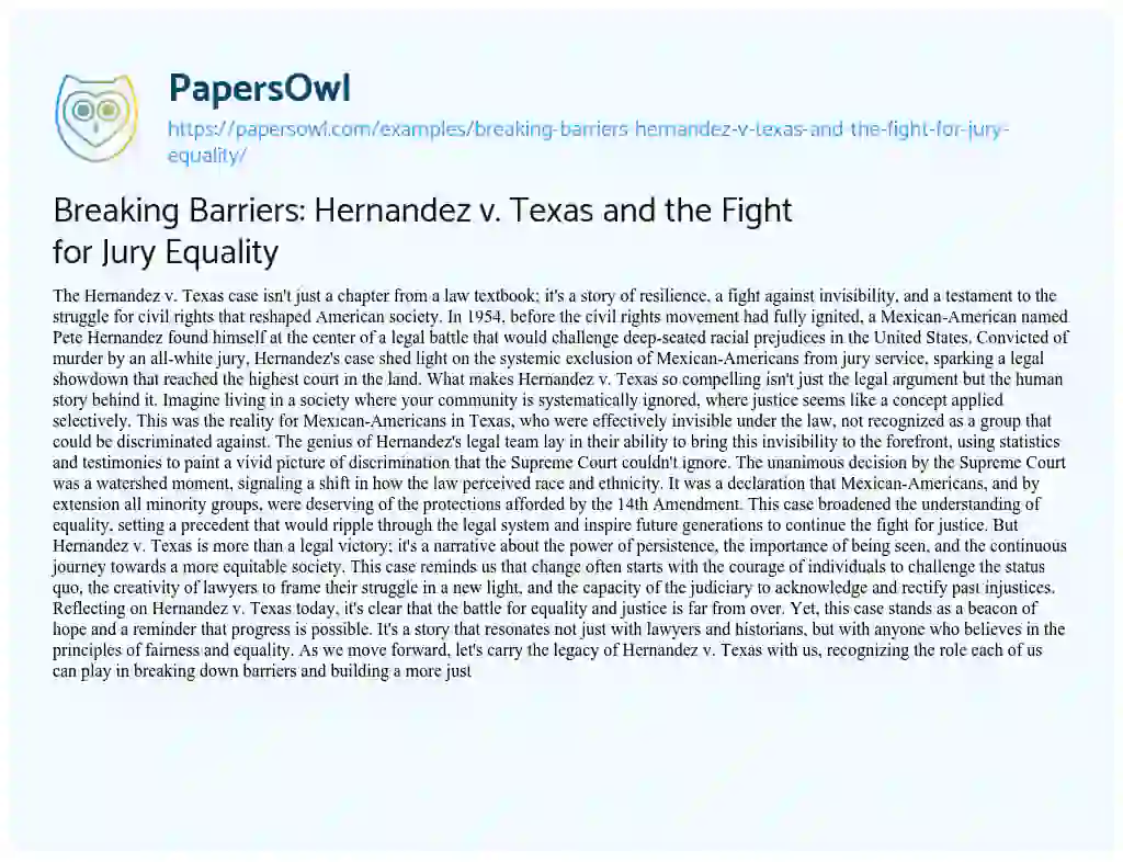 Essay on Breaking Barriers: Hernandez V. Texas and the Fight for Jury Equality
