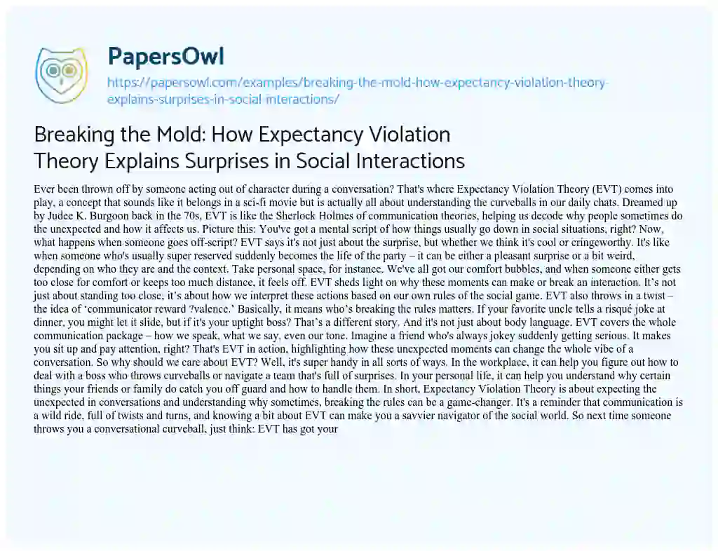 Essay on Breaking the Mold: how Expectancy Violation Theory Explains Surprises in Social Interactions