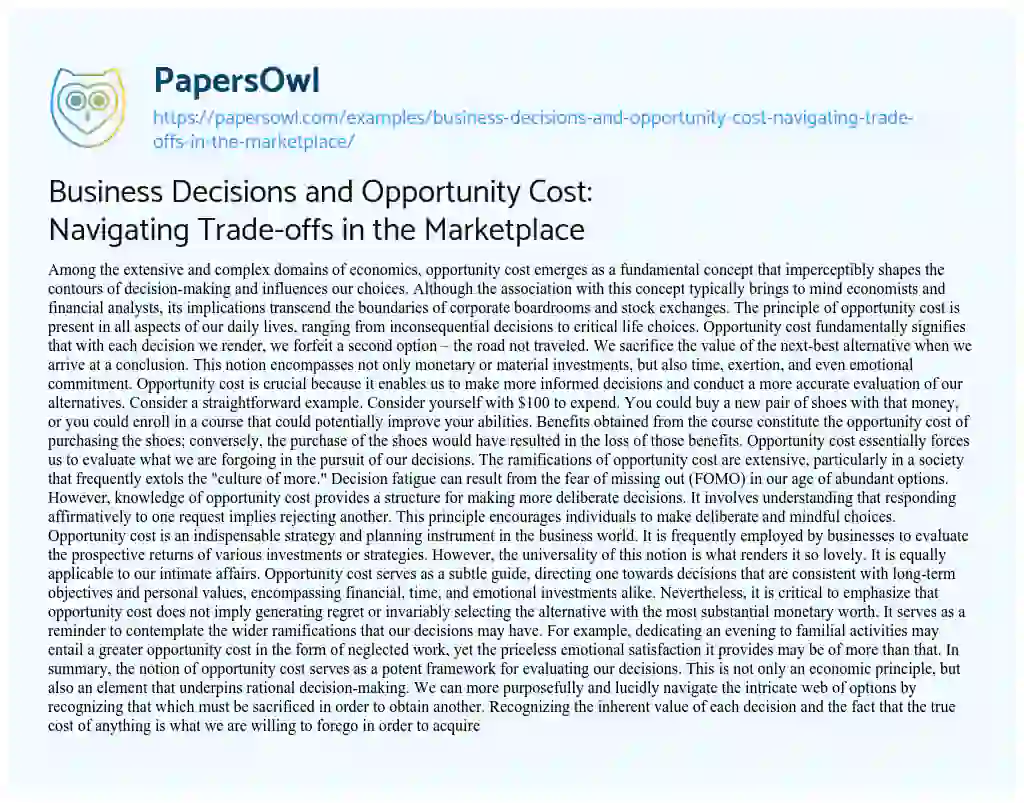 Essay on Business Decisions and Opportunity Cost: Navigating Trade-offs in the Marketplace
