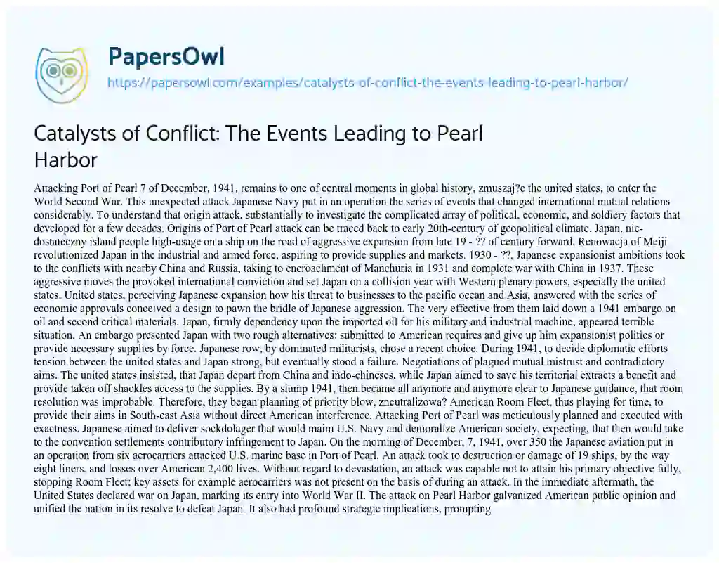 Essay on Catalysts of Conflict: the Events Leading to Pearl Harbor