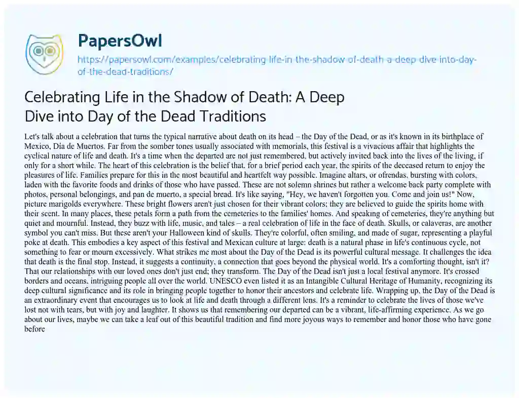 Essay on Celebrating Life in the Shadow of Death: a Deep Dive into Day of the Dead Traditions