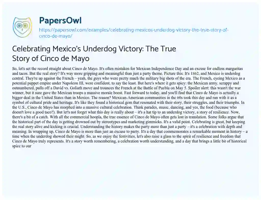 Essay on Celebrating Mexico’s Underdog Victory: the True Story of Cinco De Mayo