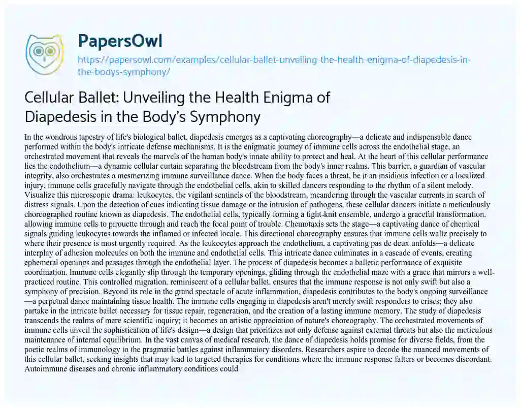 Essay on Cellular Ballet: Unveiling the Health Enigma of Diapedesis in the Body’s Symphony