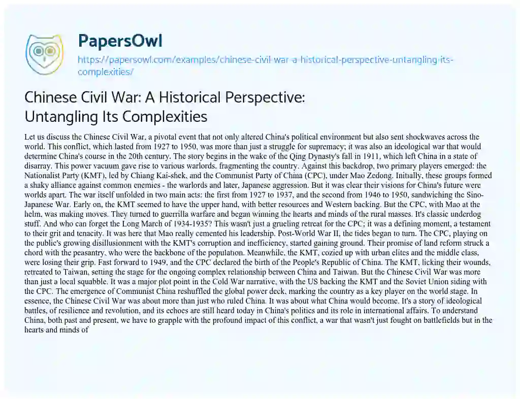 Essay on Chinese Civil War: a Historical Perspective: Untangling its Complexities