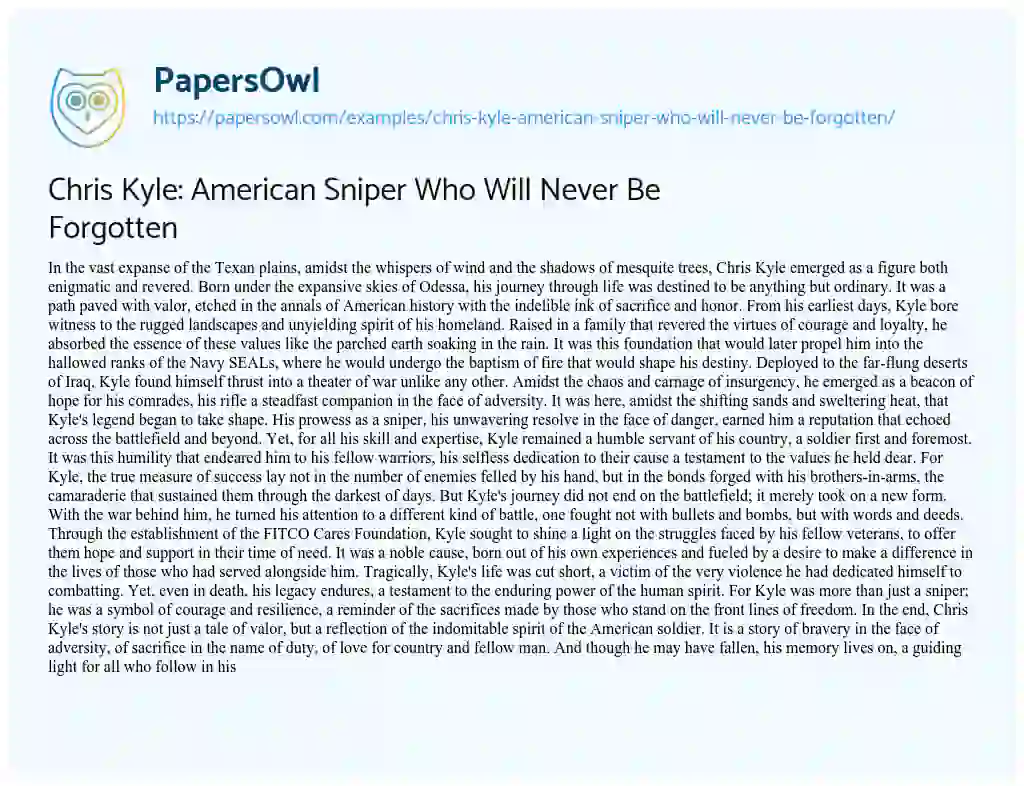 Essay on Chris Kyle: American Sniper who Will Never be Forgotten