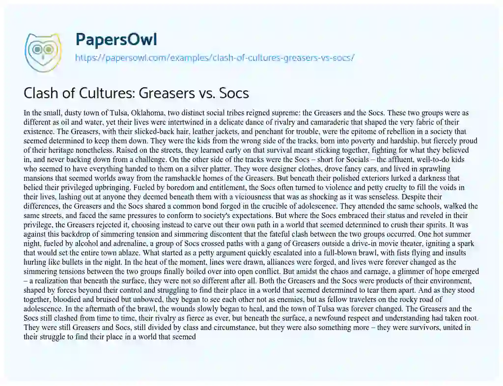 Essay on Clash of Cultures: Greasers Vs. Socs