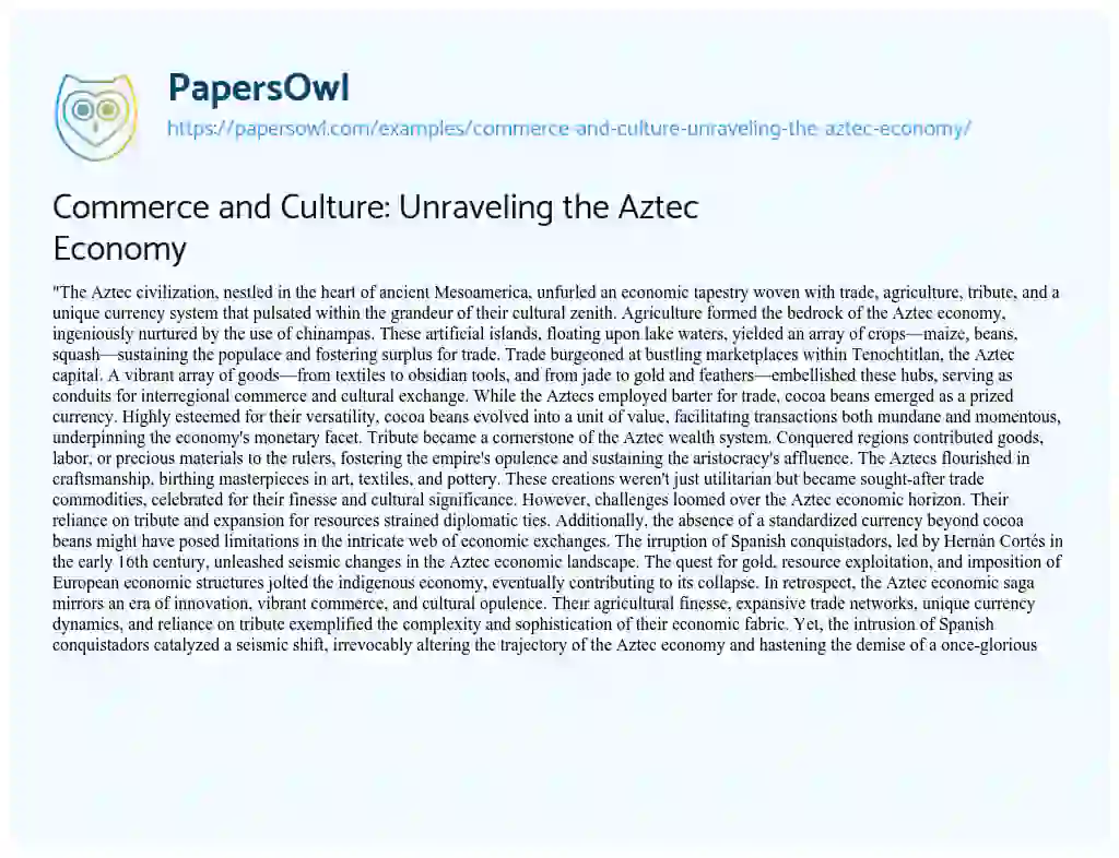 Essay on Commerce and Culture: Unraveling the Aztec Economy