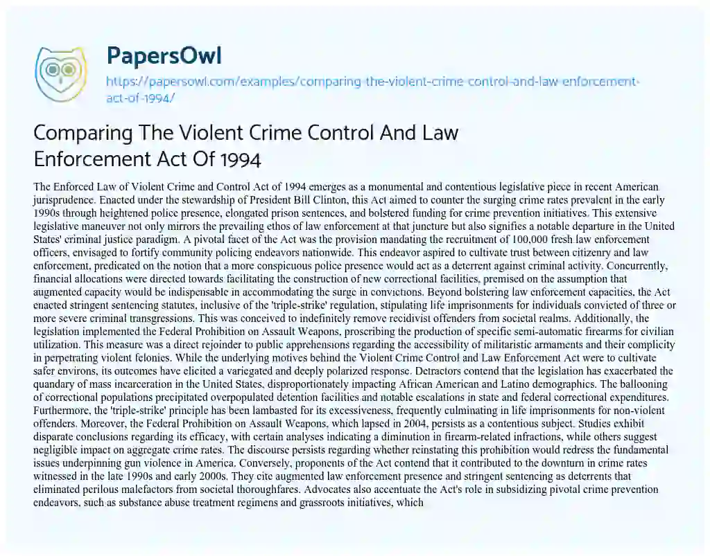 Essay on Comparing the Violent Crime Control and Law Enforcement Act of 1994