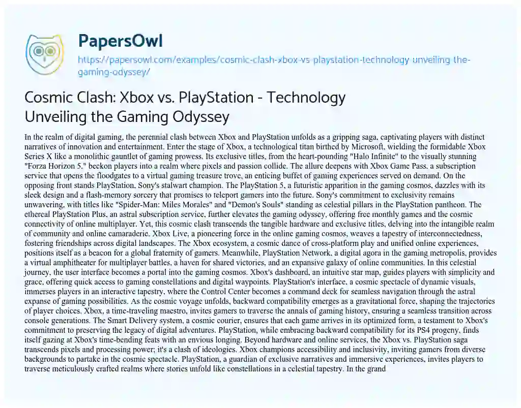 Essay on Cosmic Clash: Xbox Vs. PlayStation – Technology Unveiling the Gaming Odyssey