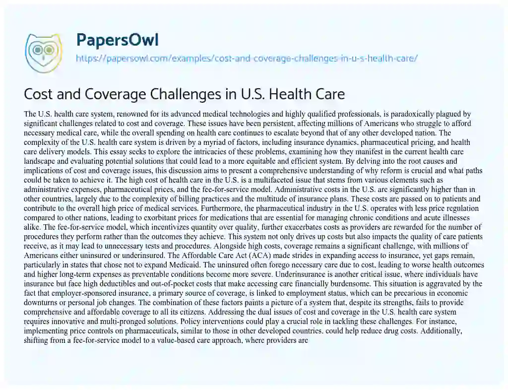 Essay on Cost and Coverage Challenges in U.S. Health Care
