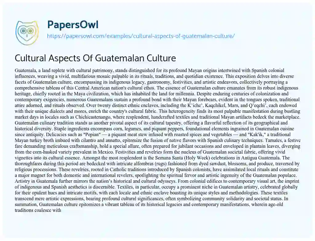 Essay on Cultural Aspects of Guatemalan Culture