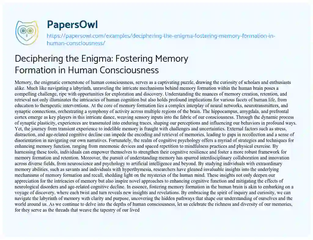 Essay on Deciphering the Enigma: Fostering Memory Formation in Human Consciousness