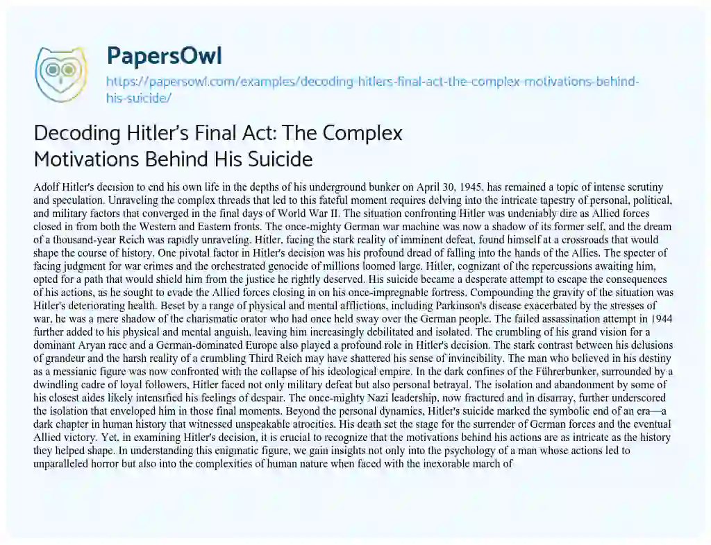 Essay on Decoding Hitler’s Final Act: the Complex Motivations Behind his Suicide
