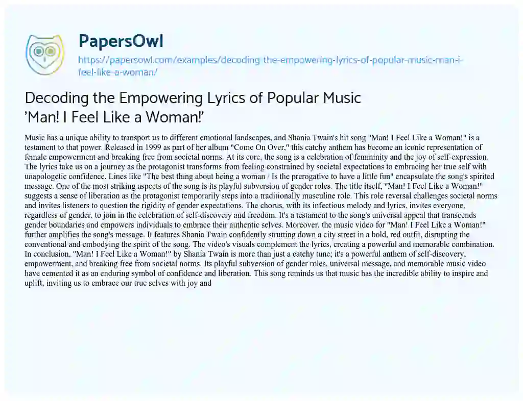 Essay on Decoding the Empowering Lyrics of Popular Music ‘Man! i Feel Like a Woman!’